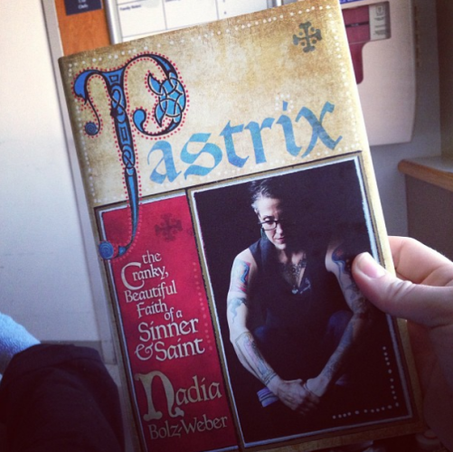 Pastrix by Nadia Bolz-Weber