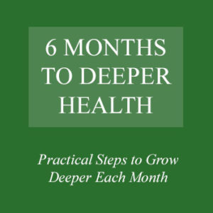 Six Months to Spiritual Health